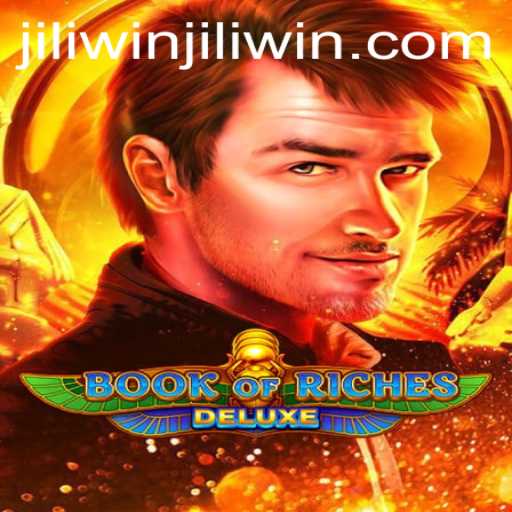 Exploring BookofRichesDeluxe: The Thrilling Adventure with Jiliwin
