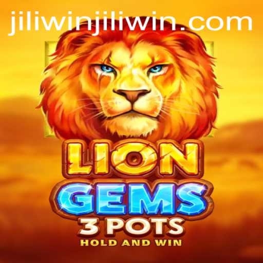 LionGems3pots: A Thrilling Gaming Adventure with Jiliwin