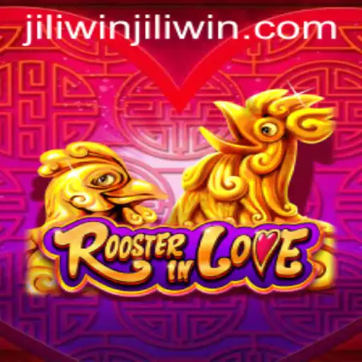 RoosterInLove: A Fascinating Game Journey with Jiliwin
